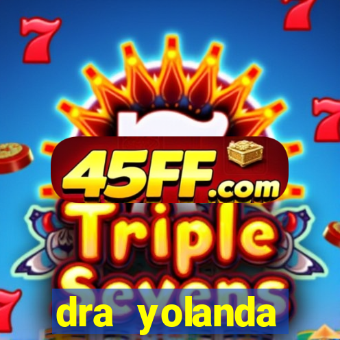 dra yolanda fernandes malta bettin